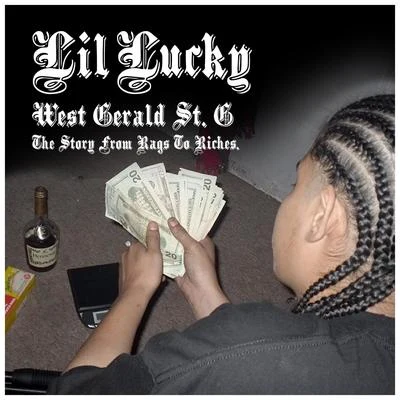 West Gerald St. G: The Story from Rags to Riches 專輯 lil Lucky