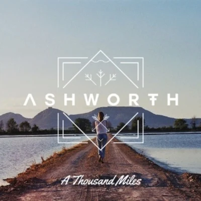 A Thousand Miles 專輯 Ashworth