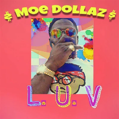 Moe DollazTravis Morton Lil Uzi Vert (L.U.V)