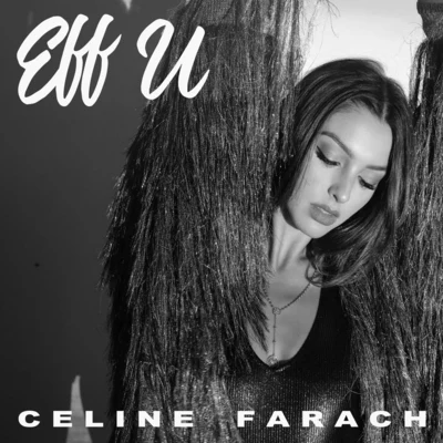 Eff U 专辑 Celine Farach/Jayden/Matluck