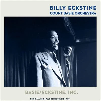 Count Basie Orchestra Basie and Eckstine. Inc (Original Album Plus Bonus Tracks 1959)