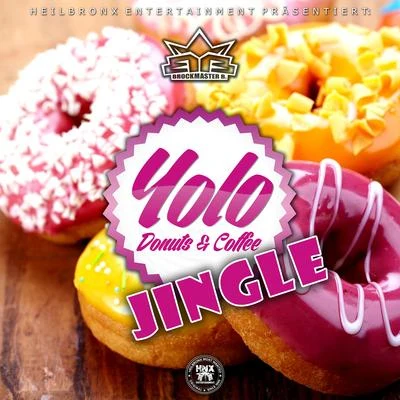 Yolo Donuts Jingle 專輯 Nemez/Drob Dynamic/Fame68/David Battle/Crystal-Ice