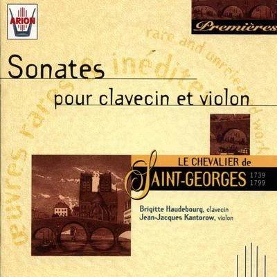 Jean-Jacques Kantorow Saint-Georges : Sonates pour clavecin et violon