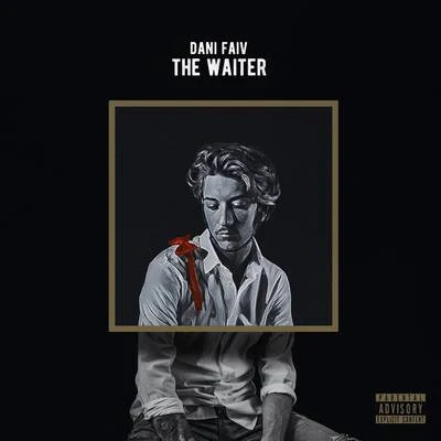 The Waiter 專輯 Dani Faiv