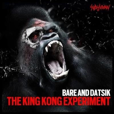 The King Kong Experiment 專輯 Datsik