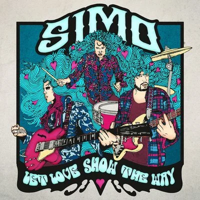 Simo Let Love Show the Way (Deluxe Edition)