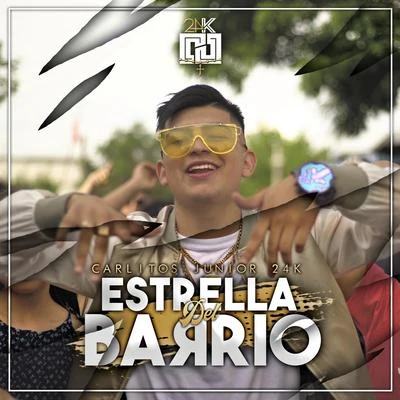 La Estrella del Barrio 專輯 Carlitos Junior/La Kikada