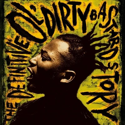 The Definitive Ol&#x27; Dirty Bastard Story 专辑 Ol' Dirty Bastard