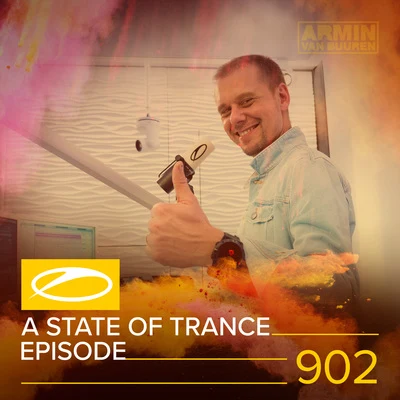 ASOT 902 - A State Of Trance Episode 902 專輯 Armada Music/Rodg/Dom Fricot