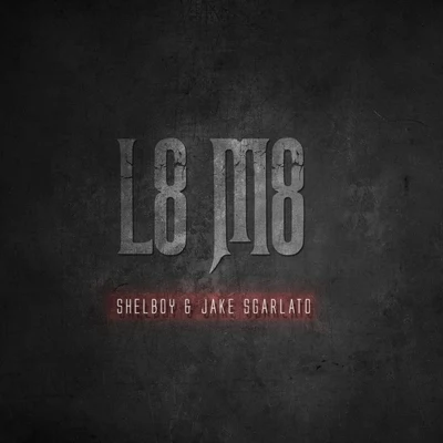 L8 M8 專輯 Jakik/Jake Sgarlato