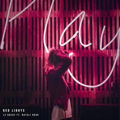 Red Lights 專輯 Le Boeuf/Fells/Joziff Jordan/Cisilia/Avalanche