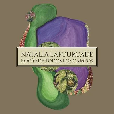 Rocío de Todos los Campos 專輯 Natalia Lafourcade