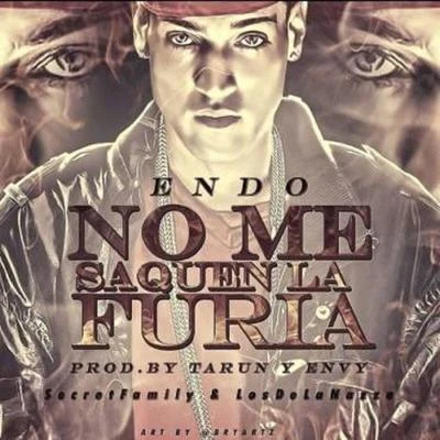 No Me Saquen la Furia 專輯 Endo/Benny Benni/Pacho El Antifeka