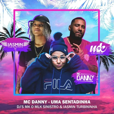 Uma Sentadinha 專輯 Mc Danny/MC Belly/Mc Arpa