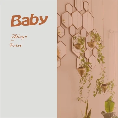 Baby (feat. Feist) 專輯 Akaya