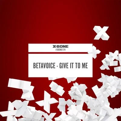 Give It To Me 專輯 Betavoice