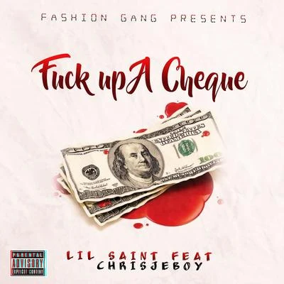 **** up A Cheque (feat. Chrisjeboy) 專輯 LiL Saint