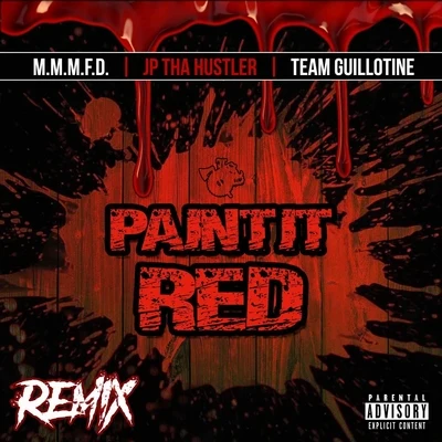 Paint It Red (Remix) 專輯 LuPah PHAiYM/Beastmode Warriors/Team Guillotine