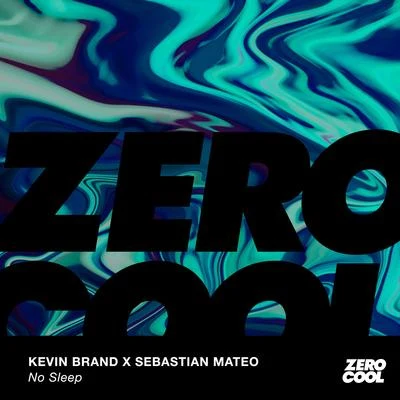 No Sleep 專輯 AXYS/Sebastian Mateo/Kroshwell