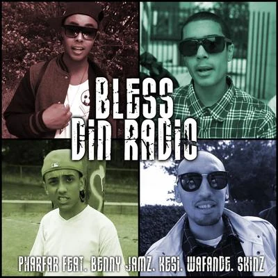 Bless Din Radio 专辑 Skinz/Faustix