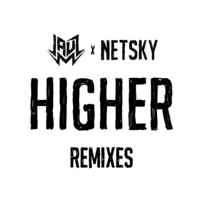 Jauz Higher (Remixes)