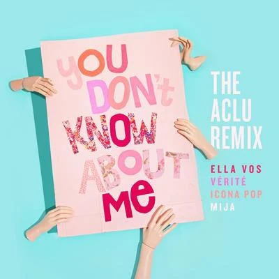 You Dont Know About Me (The ACLU Remix) 專輯 Mija/Allá/Matei Craciun