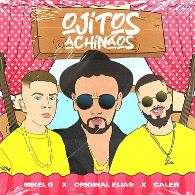 Ojitos Achinaos 專輯 ORIGINAL ELIAS/Alejandro Mora