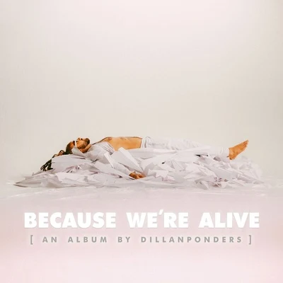 BECAUSE WERE ALIVE 專輯 Snotty Nose Rez Kids/Nate Husser/DillanPonders