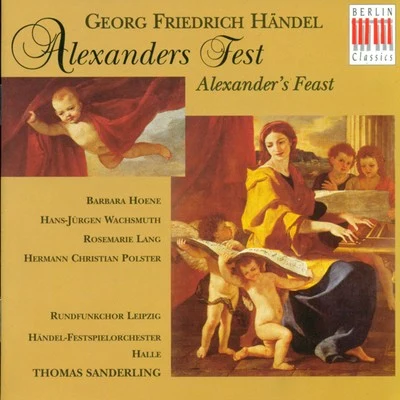 Händel: Alexanders Feast 專輯 Leipzig Radio Chorus