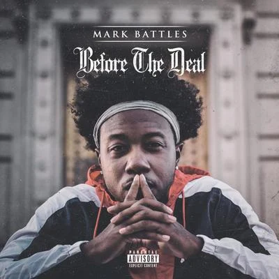 Before The Deal 專輯 Doubt3d/Mark Battles