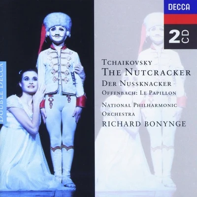 The National Philharmonic OrchestraRichard BonyngeNicolai GhiaurovThe London Opera Chorus Tchaikovsky: The NutcrackerOffenbach: Le Papillon