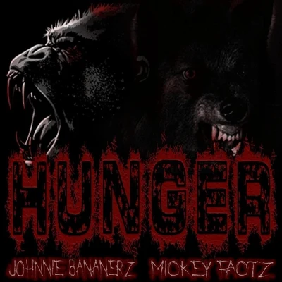 Hunger (feat. Mickey Factz) 专辑 Mickey Factz