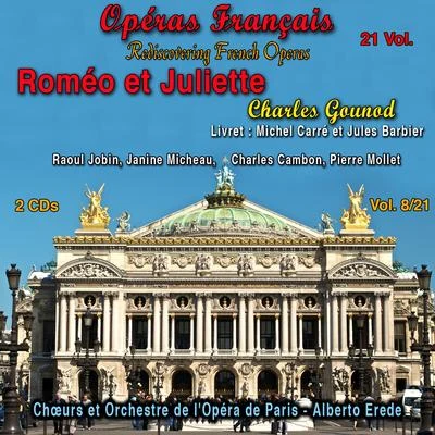 Rediscovering French Operas in 21 Volumes - Vol. 821 : Roméo et Juliette 专辑 Charles Gounod