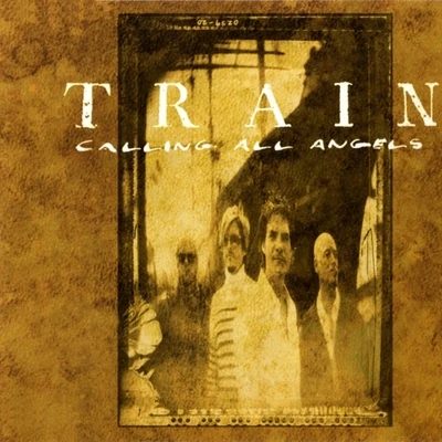 Calling All Angels 專輯 Train