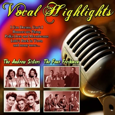 Vocal Highlights 专辑 The Tenors/The Andrew Sisters/Tecwyn Evans/Bing Crosby/The Puppini Sisters