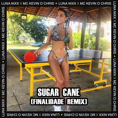 Sugar Cane (Finalidade Remix) 專輯 MC Kevin o Chris