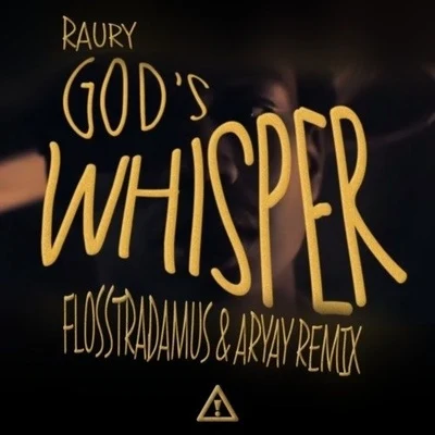 Gods Whisper (Flosstradamus & Aryay Remix) 專輯 Raury