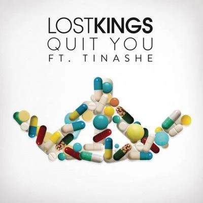 Quit You 專輯 Lost Kings/TINASHE