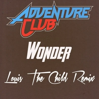 Wonder (Louis The Child Remix) 專輯 Louis The Child