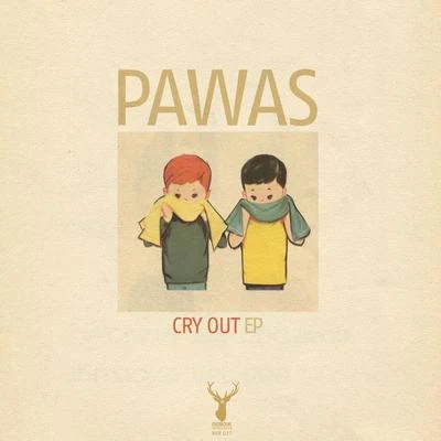 Pawas Cry out EP