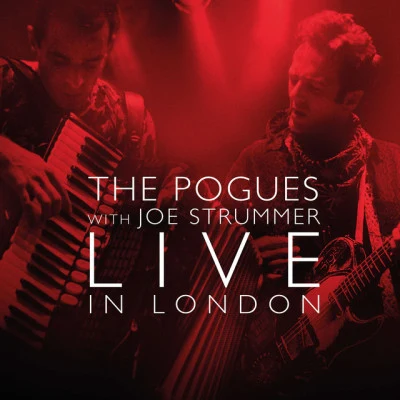 Live in London (with Joe Strummer) 專輯 The Pogues