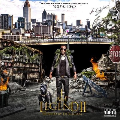 I Am Legend 2 Mixtape (Hosted By DJ Scream) 專輯 Huli Shallone/Young Dro