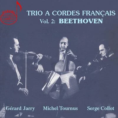 Trio a cordes français, Vol. 2: Beethoven 專輯 Jacques Cazauran/Gerard Pérotin/Michel Beroff/Guy-Joel Cipriani/Claude Desurmont