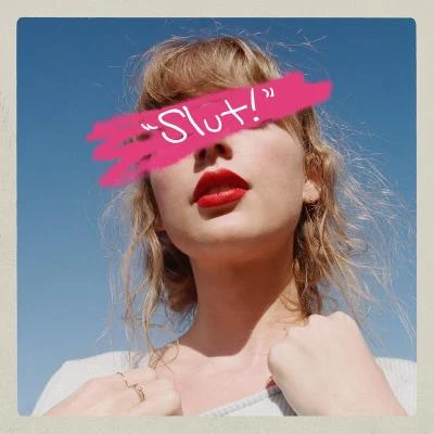 Taylor SwiftEd Sheeran "Slut!" (Taylors Version) (From The Vault)