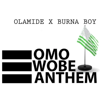 Olamide Omo Wobe Anthem