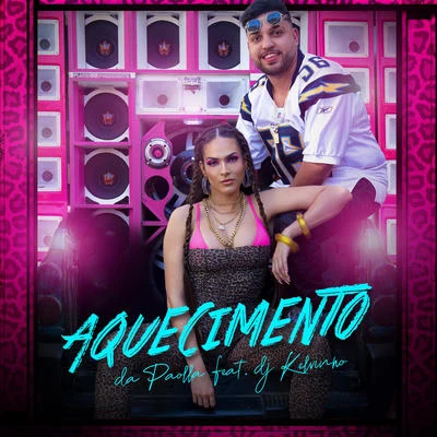 Aquecimento da Paolla 專輯 MC Poneis/DJ Kelvinho