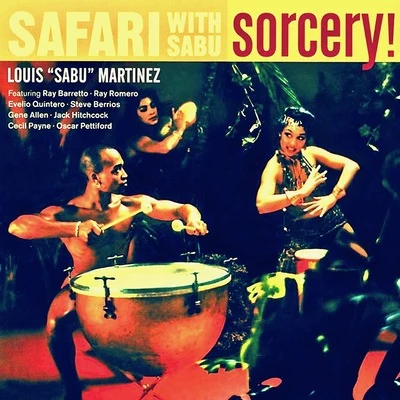 SORCERY! (Remastered) 专辑 Sabu Martinez