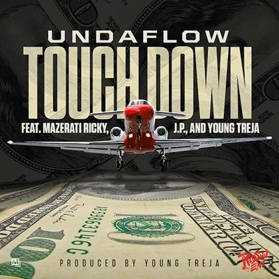 Touchdown (feat. Mazerati Ricky, J.P., & Young Treja) - Single 專輯 Undaflow/4RAX/Mazerati Ricky