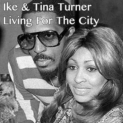 Living For The City 专辑 Ike Turner