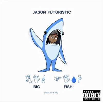 Big Fish 專輯 Bko/Jason Futuristic/Menga